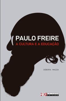 PAULO FREIRE, A CULTURA E A EDUCAÇÃO - PENSANDO À SOMBRA DE UMA MANGUEIRA