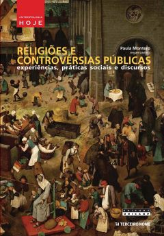 Religiões e controvérsias públicas: experiências, práticas sociais e discursos