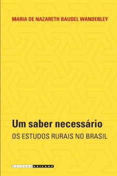 Um saber necessário: os estudos rurais no Brasil