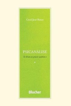 Psicanálise de Bion ao prazer autêntico