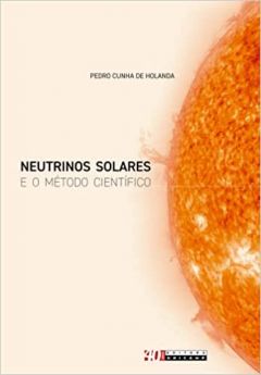 Neutrinos Solares e o Método Científico