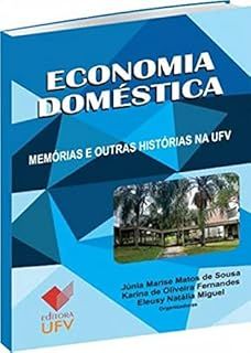 Economia Doméstica - Memórias e outras histórias na UFV