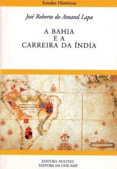 A Bahia e a Carreira da Índia
