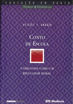Conto de Escola: a vergonha como um regulador moral