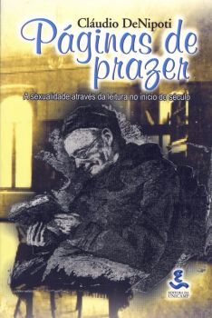 Páginas de prazer: a sexualidade através da leitura no início do século