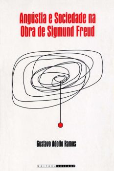 Angústia e Sociedade na obra de Sigmund Freud
