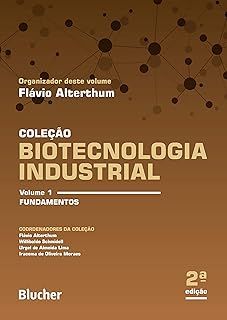 Biotecnologia industrial: Fundamentos - Vol. 1
