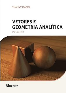 Vetores e geometria analítica: Do seu jeito