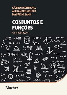 Conjuntos e funções: Com aplicações
