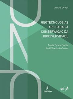 Geotecnologias aplicadas à conservação da biodiversidade