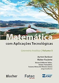 Matemática com aplicações tecnológicas - Vol. 5:Geometria analítica