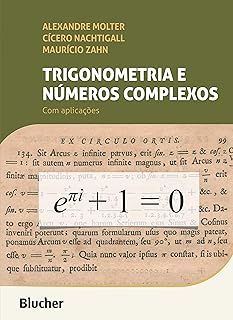 Trigonometria e números complexos   Com aplicações