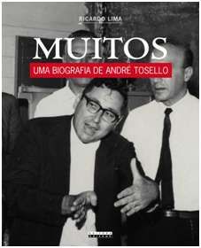 Muitos - Uma Biografia de André Tosello