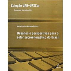 Desafios e perspectivas para o setor sucroenergético do Brasil