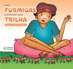 Como Formigas Caminhando numa Trilha