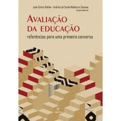 Avaliação da Educação: referências para uma primeira conversa