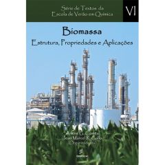 Biomassa: estrutura, propriedades e aplicações