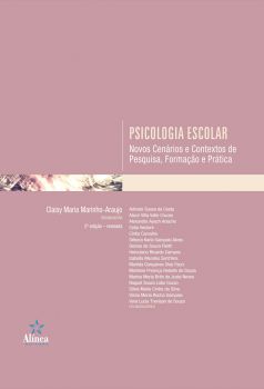 Psicologia Escolar: novos cenários e contextos de pesquisa, formação e prática