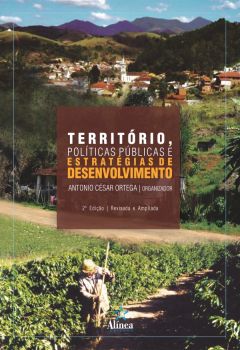 Território, Políticas Públicas e Estratégias de Desenvolvimento