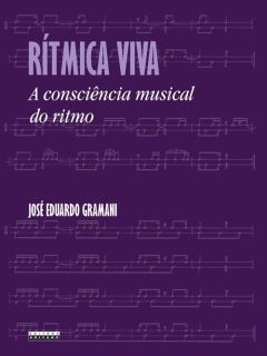 Rítmica viva: a consciência musical do ritmo