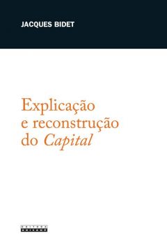 Explicação e reconstrução do Capital