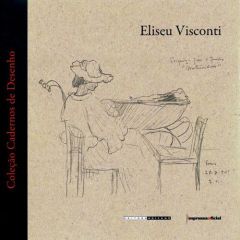 Eliseu Visconti - Cadernos de Desenho