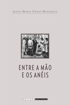 Entre a mão e os anéis: a Lei dos Sexagenários e os caminhos da abolição no Brasil