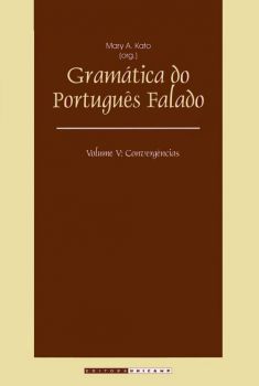 Gramática do português falado - Vol. V: convergências