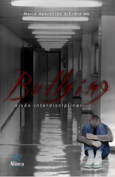 Bullying: visão interdisciplinar
