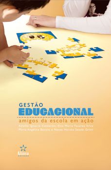 Gestão Educacional: amigos da escola em ação