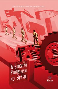 A Educação Profissional no Brasil: história, desafios e perspectivas para o século XXI