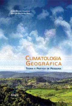 Climatologia Geográfica: teoria e prática de pesquisa