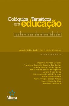 Colóquios Temáticos em Educação: Polêmicas da Atualidade