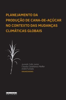 PLANEJAMENTO DA PRODUÇÃO DE CANA-DE-AÇÚCAR NO CONTEXTO DAS MUDANÇAS CLIMÁTICAS GLOBAIS