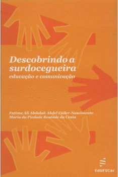 Descobrindo a surdocegueira: educação e comunicação