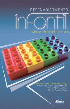 Desenvolvimento Infantil: família, proteção e risco