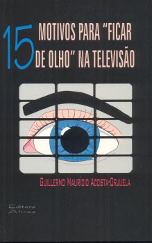 15 Motivos para Ficar de Olho na Televisão