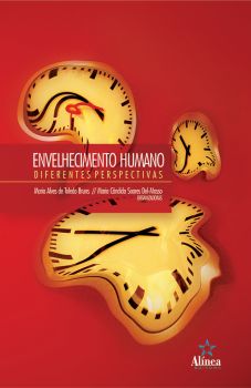 Envelhecimento Humano: diferentes perspectivas