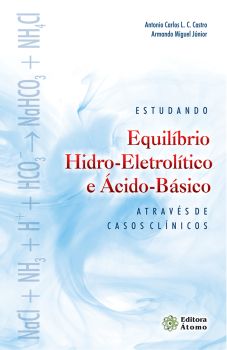 Estudando Equilíbrio Hidro-Eletrolítico e Ácido-Básico Através de Casos Clínicos