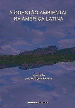 A questão ambiental na América Latina 