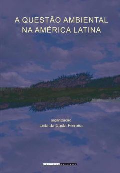A questão ambiental na América Latina 
