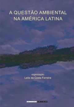 A questão ambiental na América Latina 