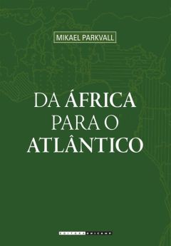 Da África para o Atlântico