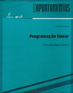 Programação Linear: uma abordagem prática