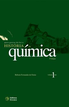 Para Gostar de Ler a História da Química - Volume 1