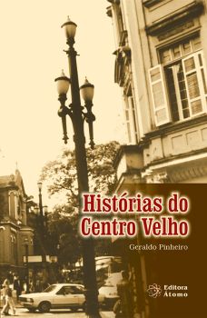 Histórias do Centro Velho