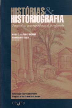 História & Historiografia: perspectivas contemporâneas de investigação