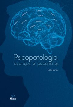 Psicopatologia, avanços e psicanálise