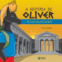 A história de Oliver: o cavalotauro