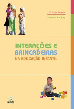 Interações e Brincadeiras na Educação Infantil